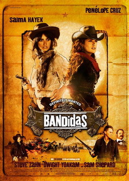 Бандитки/Bandidas(2006)
